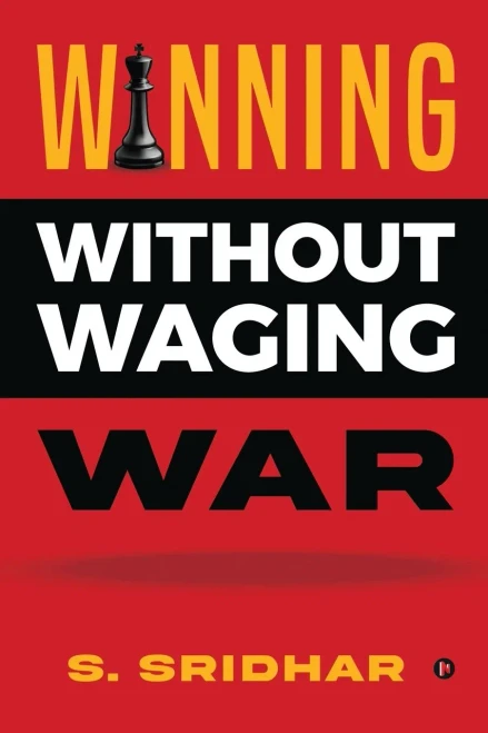 Winning without Waging War: War Tactics for Business and Career Leadership