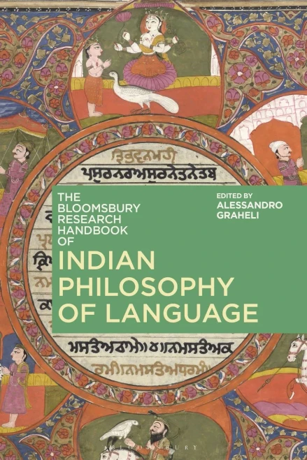 The Bloomsbury Research Handbook of Indian Philosophy of Language (Bloomsbury Research Handbooks in Asian Philosophy)