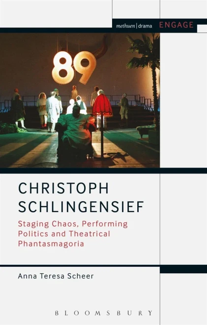 Christoph Schlingensief: Staging Chaos, Performing Politics and Theatrical Phantasmagoria (Engage)