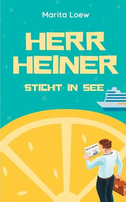 Herr Heiner sticht in See (German Edition)