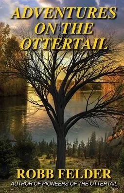 ADVENTURES ON THE OTTERTAIL (OtterFalls3eries3)