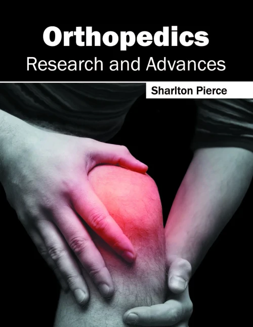 Orthopedics: Research And Advances