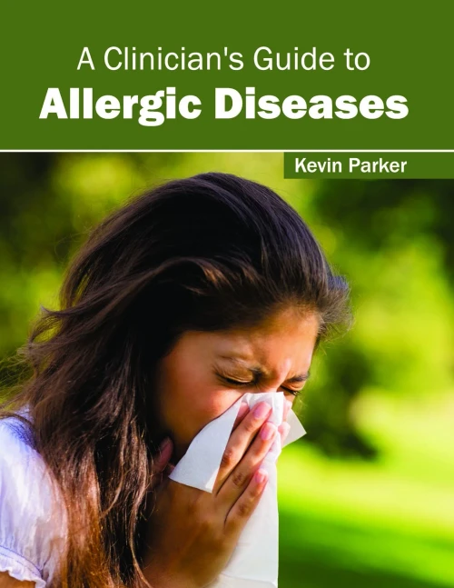 A Clinician'S Guide To Allergic Diseases