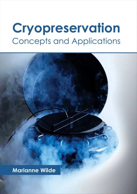 Cryopreservation: Concepts And Applications