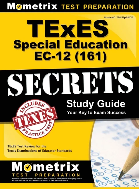 Texes (161) Special Education Ec-12 Exam Secrets Study Guide: Texes Test Review For The Texas Examinations Of Educator Standards
