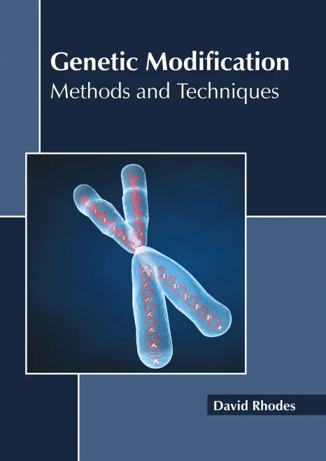 Genetic Modification: Methods And Techniques
