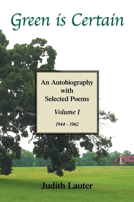 Green is Certain: An Autobiography with Selected Poems