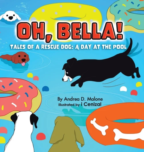 A Day at the Pool (Oh, Bella! Tales of a Rescue Dog) - Hardcover