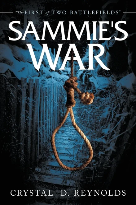 Sammie's War: The First of Two Battlefields