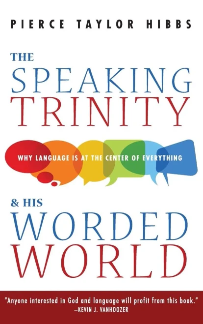 The Speaking Trinity And His Worded World