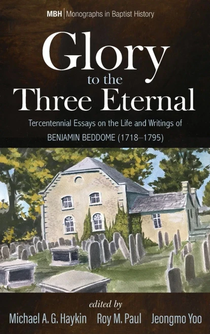 Glory To The Three Eternal (13) (Monographs In Baptist History)