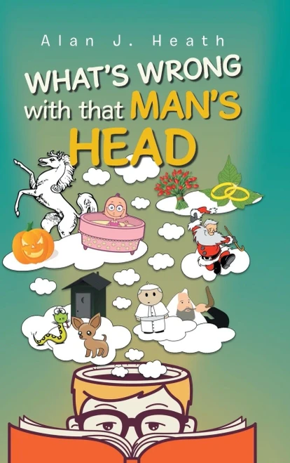 WHAT'S WRONG with that MAN'S HEAD - Hardcover