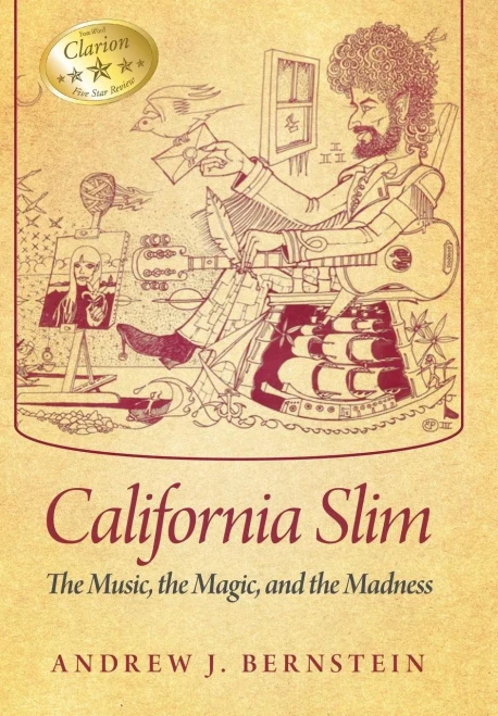 California Slim: The Music, The Magic And The Madness