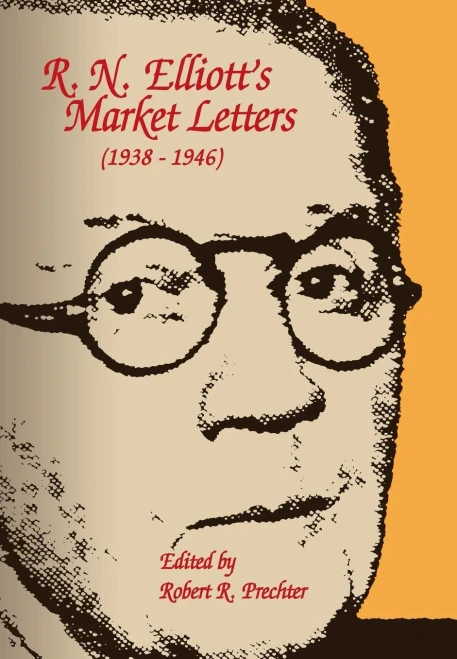 R.N. Elliott'S Market Letters: 1938-1946