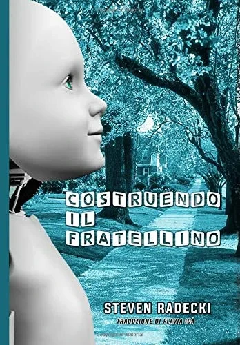 Costruendo il fratellino (Italian Edition) - Hardcover