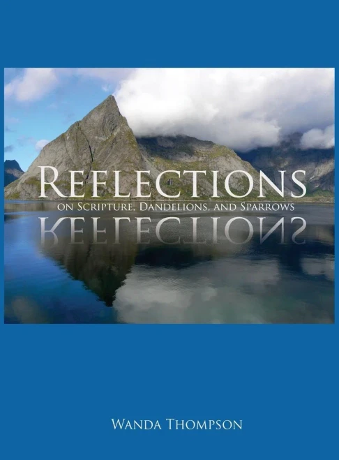 Reflections On Scripture, Dandelions, And Sparrows