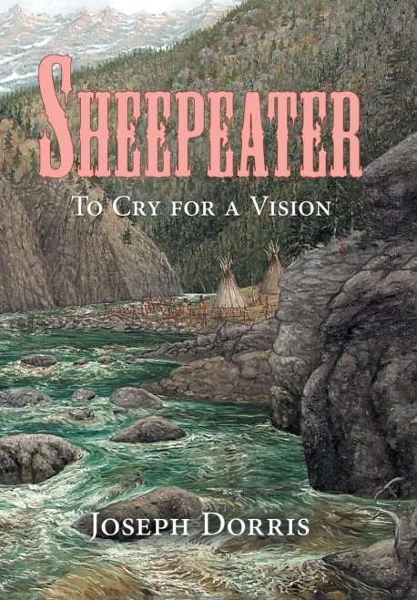 Sheepeater: To Cry For A Vision
