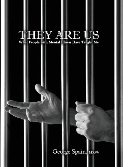 They Are Us: What People With Mental Illness Have Taught Me