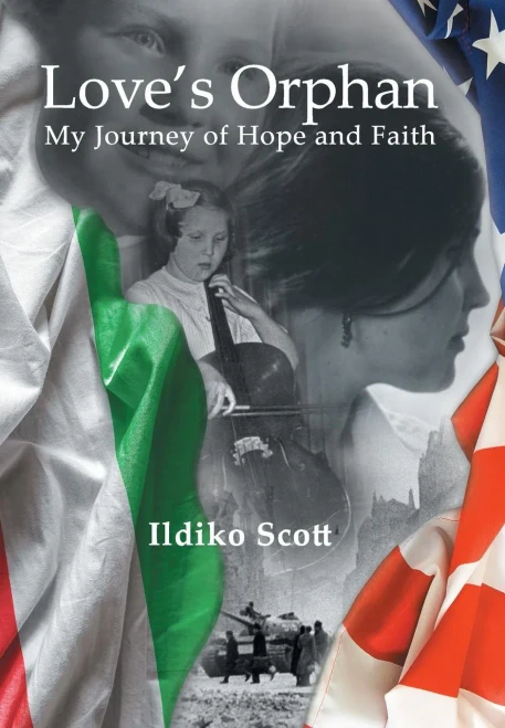 Love'S Orphan: My Journey Of Hope And Faith