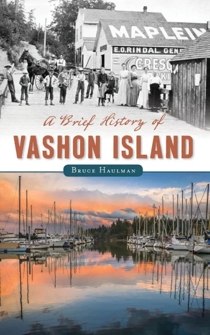 A Brief History Of Vashon Island
