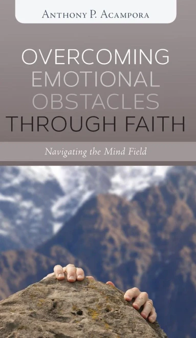 Overcoming Emotional Obstacles Through Faith