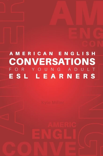 American English Conversations for Young Adult ESL Learners