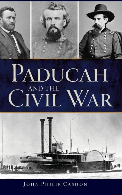 Paducah And The Civil War