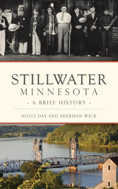 Stillwater, Minnesota: A Brief History
