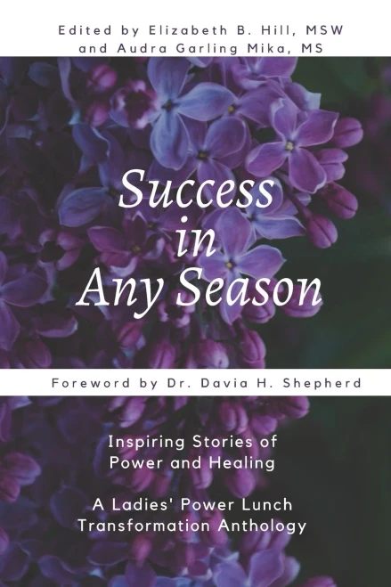 Success in Any Season (Ladies' Power Lunch Transformation Anthologies)
