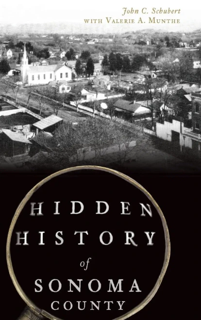 Hidden History Of Sonoma County