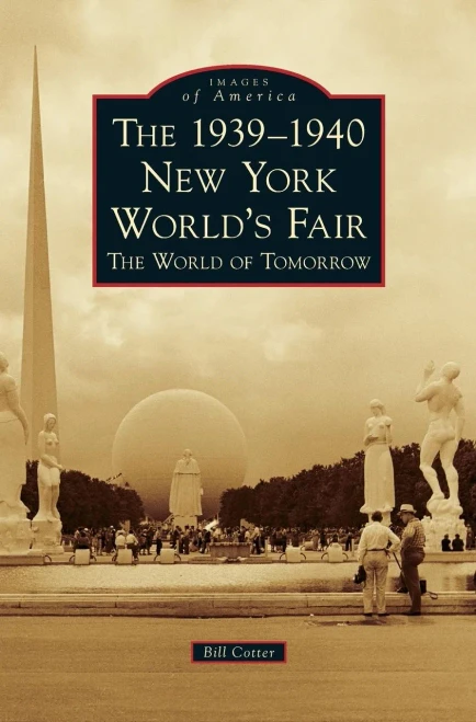 The 1939-1940 New York World'S Fair The World Of Tomorrow