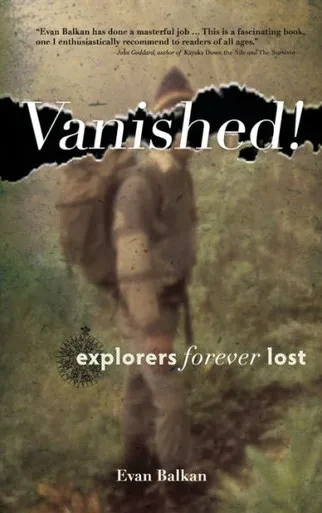 Vanished!: Explorers Forever Lost