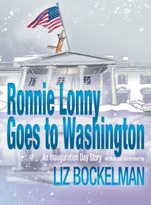 Ronnie Lonny Goes to Washington: An Inauguration Day Story (American Holiday)