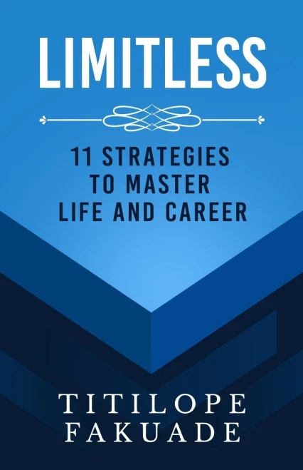 Limitless: 11 Strategies To Master Life And Career