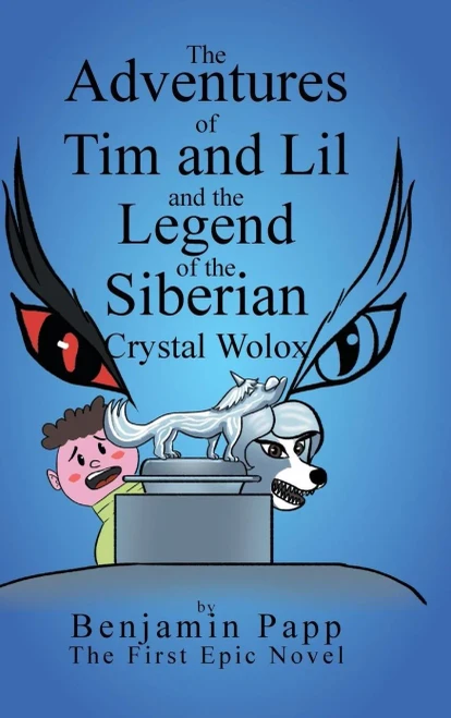 The Adventures Of Tim And Lil And The Legend Of The Siberian Crystal Wolox