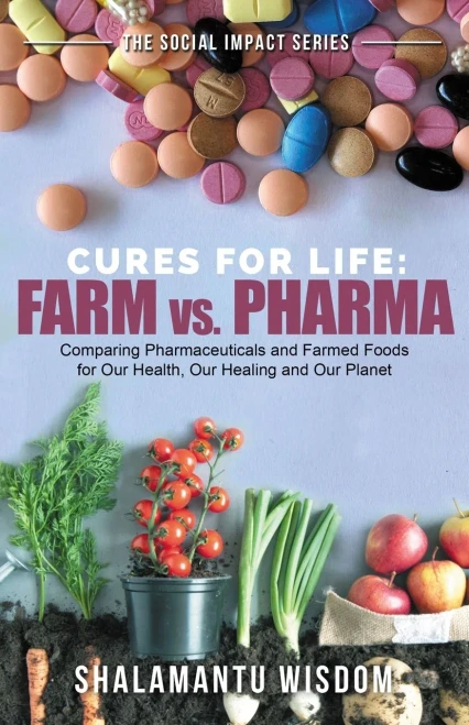 Farm vs Pharma: Cures for Life