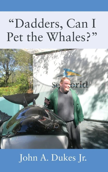 Dadders, Can I Pet The Whales?