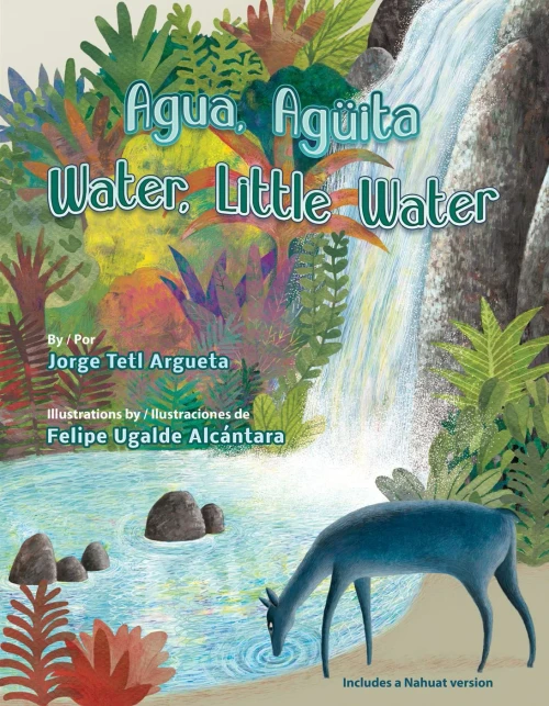 Agua, Agüita/ Water, Little Water (Spanish And English Edition)