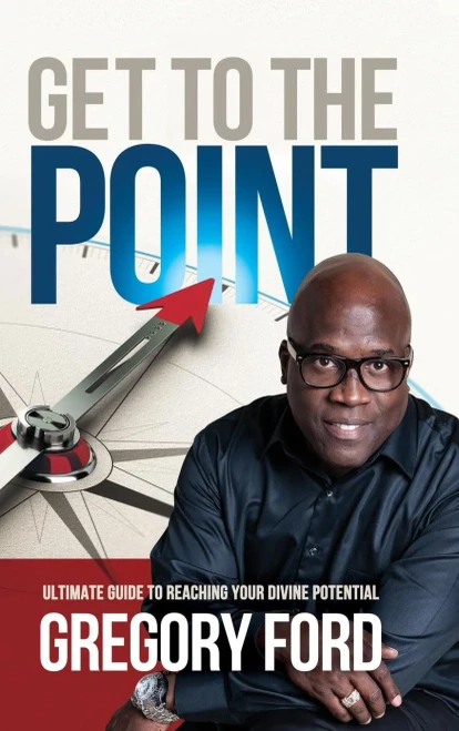 Get To The Point: Ultimate Guide To Reaching Your Divine Potential
