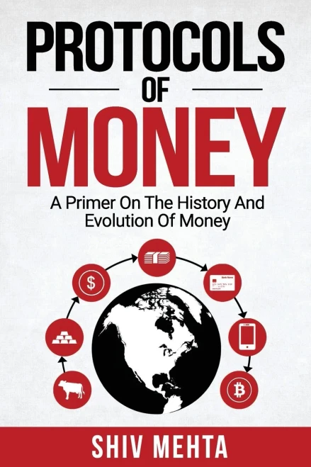 Protocols of Money: A Primer on the History and Evolution of Money