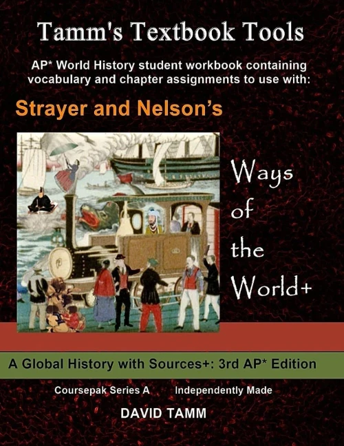 Strayer'S Ways Of The World+ 3Rd Edition Student Workbook For Ap* World History: Relevant Daily Assignments Tailor-Made For The Strayer Text (Tamm'S Textbook Tools)