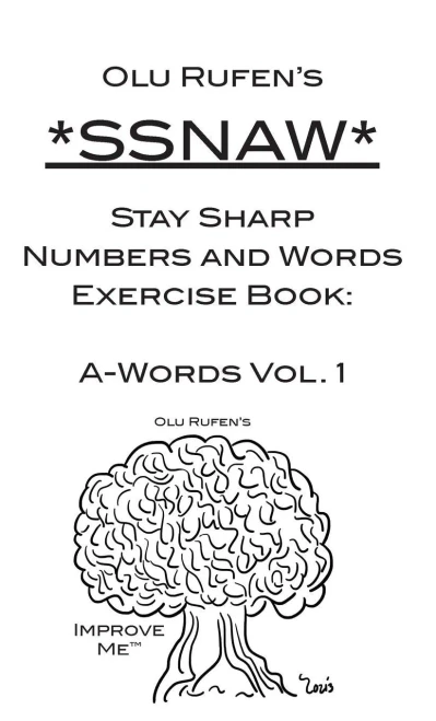 Olu Rufen'S Stay Sharp Numbers & Words Exercise Book: A-Words Vol. 1