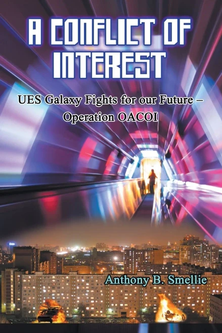 A Conflict Of Interest: Ues Galaxy Fights For Our Future - Operation Oacoi