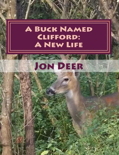 A Buck Named Clifford: A New Life