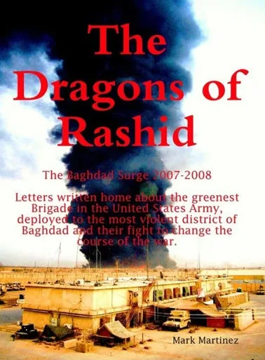 The Dragons Of Rashid: The Baghdad Surge 2007-2008