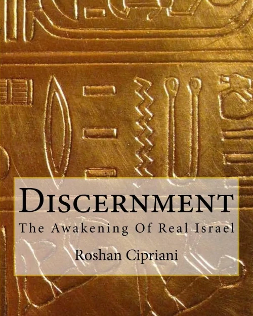 Discernment: The Awakening Of Real Israel