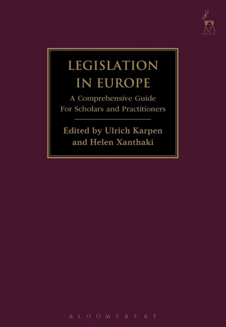 Legislation In Europe: A Comprehensive Guide For Scholars And Practitioners