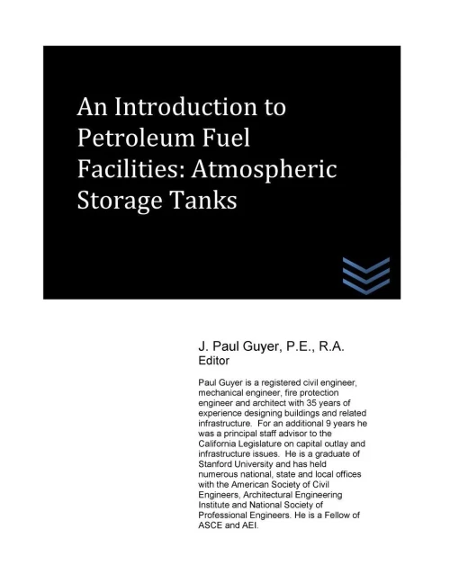 An Introduction To Petroleum Storage Facilities: Atmospheric Storage Tanks (Petroleum Handling Engineering)