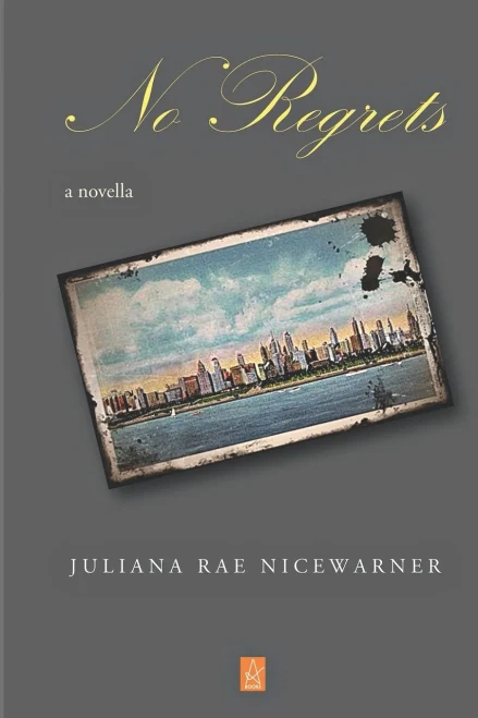 No Regrets: A novella