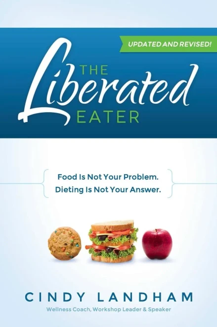 The Liberated Eater - Revised And Updated
